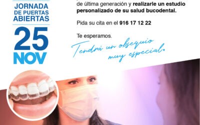 EL DÍA 25 DE NOVIEMBRE REALIZAREMOS UNA JORNADA DE PUERTAS ABIERTAS EN CLÍNICA DENTAL DRA. ESTHER MAJÁN EN MÓSTOLES. REALIZAREMOS ESTUDIOS PERSONALIZADOS DE SALUD BUCODENTAL. CONOZCA NUESTRAS RENOVADAS INSTALACIONES.